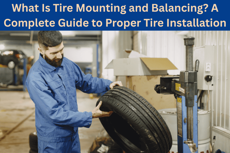 Tire Mounting and Balancing