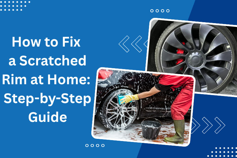How to Fix a Scratched Rim at Home: Step-by-Step Guide