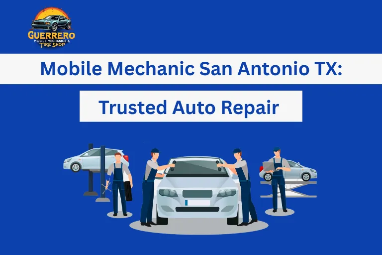 Mobile Mechanic San Antonio